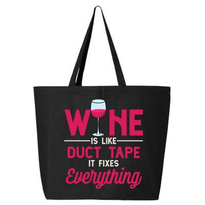 Wine Is Like Duct Tape It Fixes Everything Funny Ing Funny Gift 25L Jumbo Tote