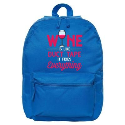 Wine Is Like Duct Tape It Fixes Everything Funny Ing Funny Gift 16 in Basic Backpack