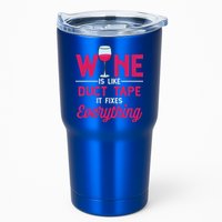 Wine Is Like Duct Tape It Fixes Everything Funny Ing Funny Gift Tumbler