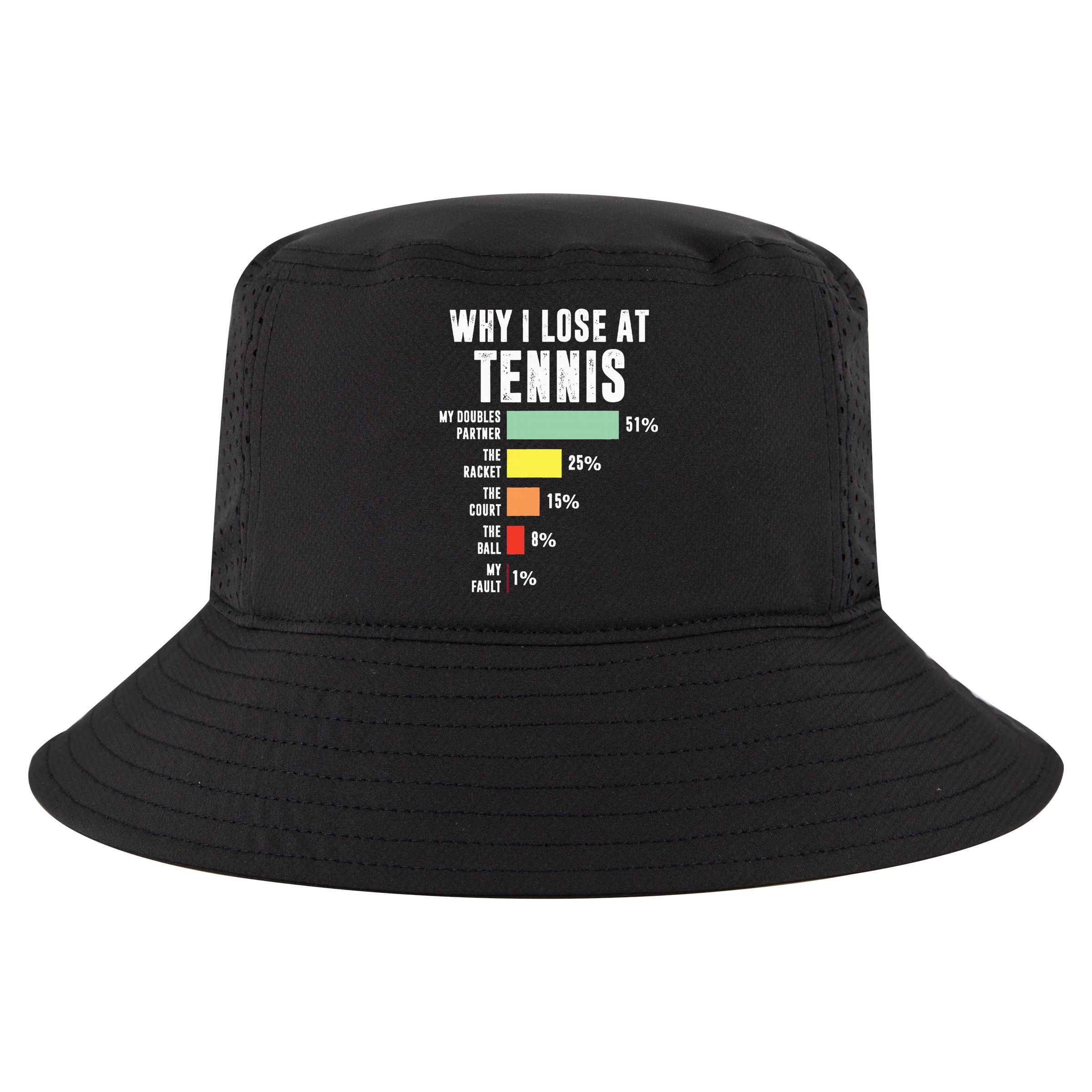 Why I Lose At Tennis Funny Tennis Player Cool Comfort Performance Bucket Hat