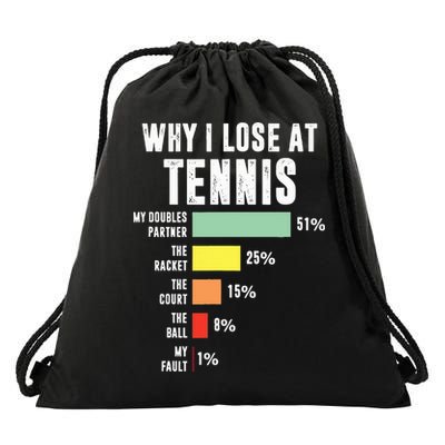 Why I Lose At Tennis Funny Tennis Player Drawstring Bag