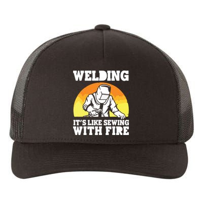 Welding It's Like Sewing With Fire Funny Welder Husband Yupoong Adult 5-Panel Trucker Hat