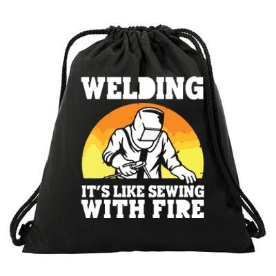 Welding It's Like Sewing With Fire Funny Welder Husband Drawstring Bag