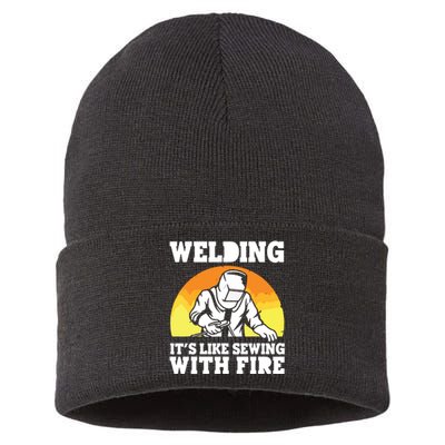 Welding It's Like Sewing With Fire Funny Welder Husband Sustainable Knit Beanie