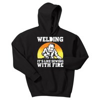 Welding It's Like Sewing With Fire Funny Welder Husband Kids Hoodie