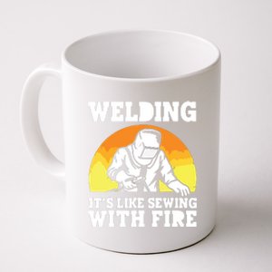 Welding It's Like Sewing With Fire Funny Welder Husband Coffee Mug