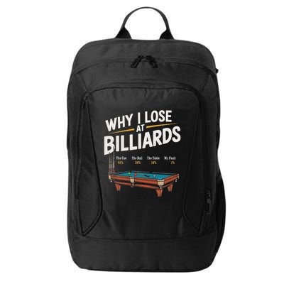 Why I Lose At Billiards Pool Player Billiard Snooker City Backpack