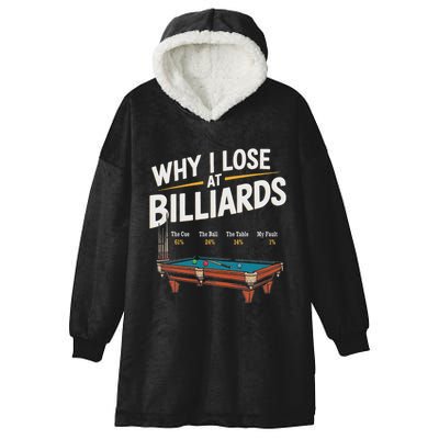 Why I Lose At Billiards Pool Player Billiard Snooker Hooded Wearable Blanket
