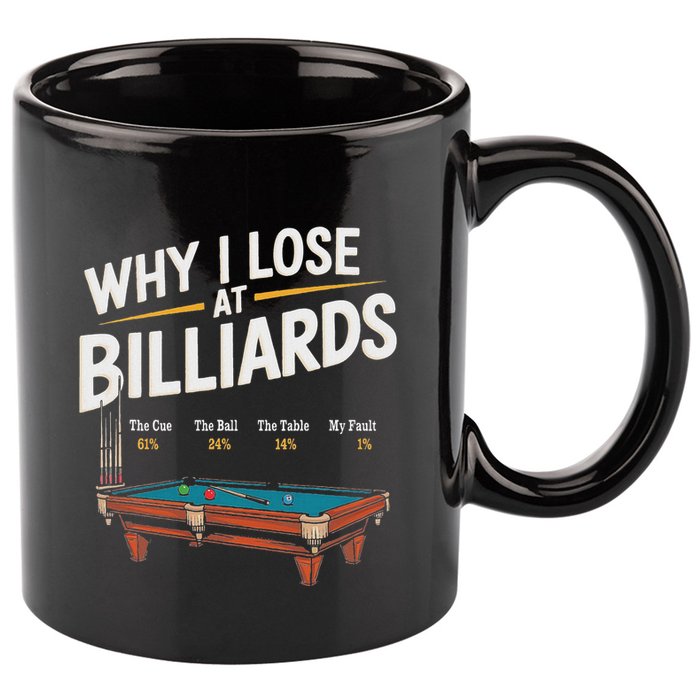 Why I Lose At Billiards Pool Player Billiard Snooker 11oz C Handle Ceramic Mug