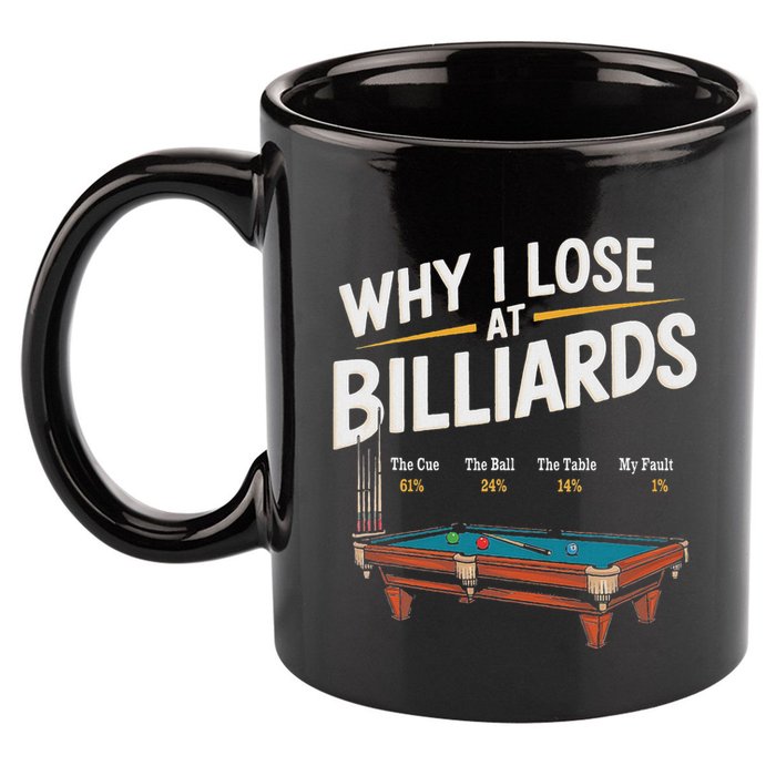 Why I Lose At Billiards Pool Player Billiard Snooker 11oz C Handle Ceramic Mug
