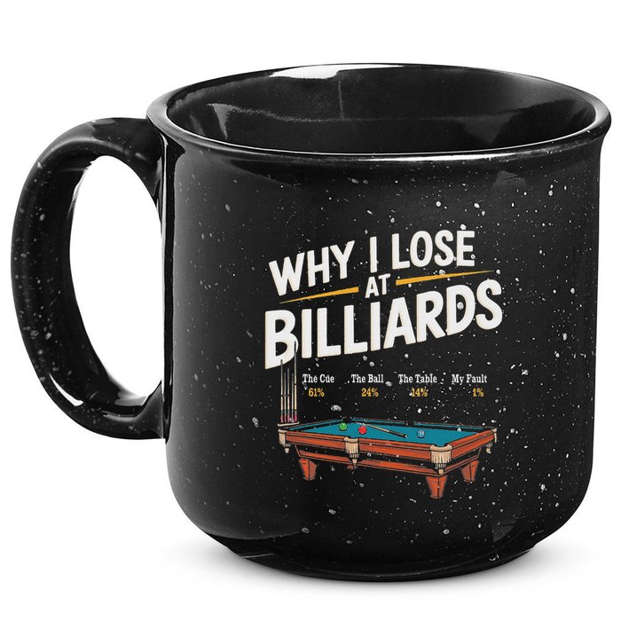 Why I Lose At Billiards Pool Player Billiard Snooker 15oz Campfire Ceramic Mug