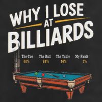 Why I Lose At Billiards Pool Player Billiard Snooker Beanie