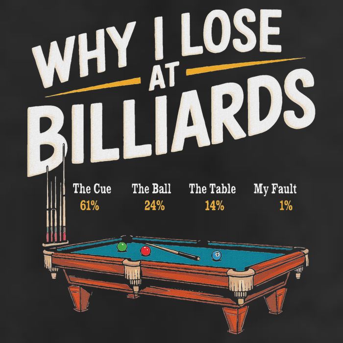 Why I Lose At Billiards Pool Player Billiard Snooker 25L Jumbo Tote