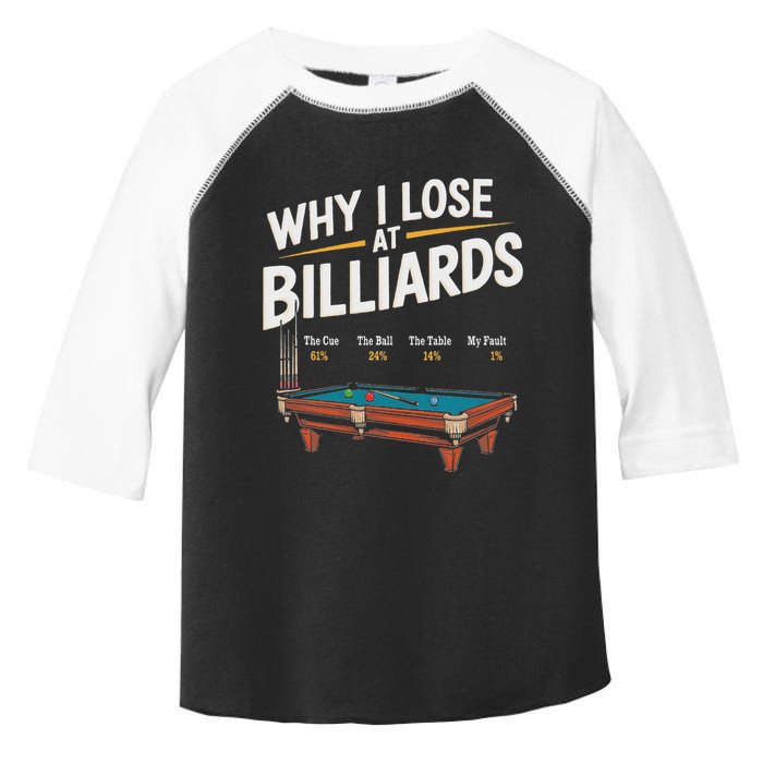 Why I Lose At Billiards Pool Player Billiard Snooker Toddler Fine Jersey T-Shirt