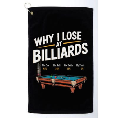 Why I Lose At Billiards Pool Player Billiard Snooker Golf Towel