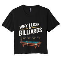 Why I Lose At Billiards Pool Player Billiard Snooker Crop Top