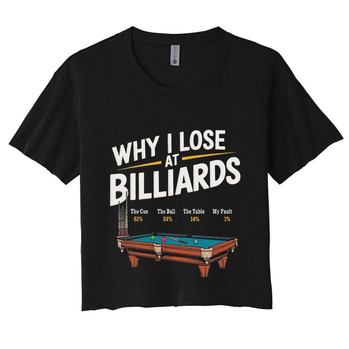 Why I Lose At Billiards Pool Player Billiard Snooker Crop Top