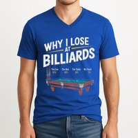 Why I Lose At Billiards Pool Player Billiard Snooker V-Neck T-Shirt