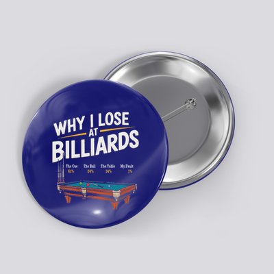 Why I Lose At Billiards Pool Player Billiard Snooker Button