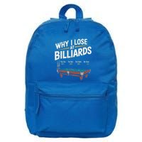 Why I Lose At Billiards Pool Player Billiard Snooker 16 in Basic Backpack
