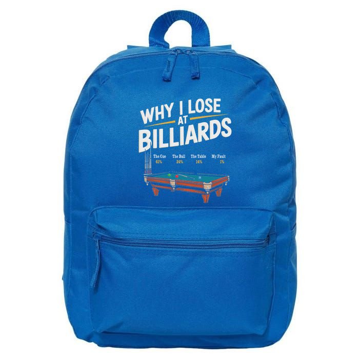 Why I Lose At Billiards Pool Player Billiard Snooker 16 in Basic Backpack