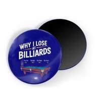 Why I Lose At Billiards Pool Player Billiard Snooker Magnet