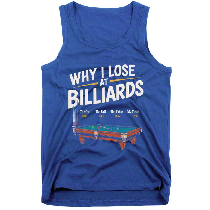 Why I Lose At Billiards Pool Player Billiard Snooker Tank Top