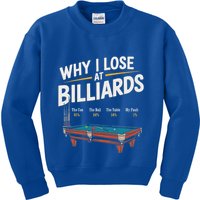 Why I Lose At Billiards Pool Player Billiard Snooker Kids Sweatshirt
