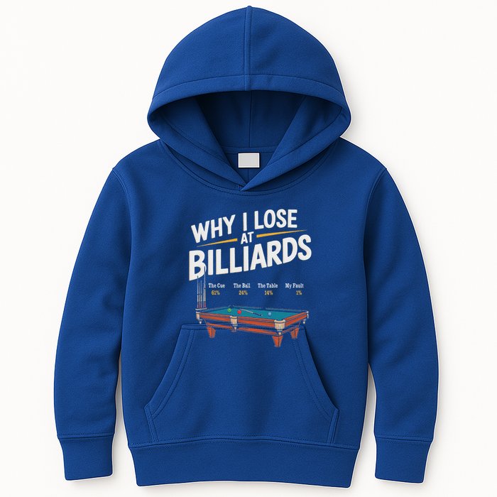 Why I Lose At Billiards Pool Player Billiard Snooker Kids Hoodie