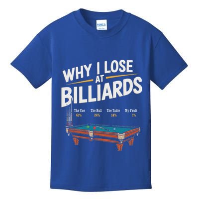 Why I Lose At Billiards Pool Player Billiard Snooker Kids T-Shirt
