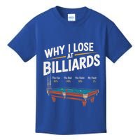 Why I Lose At Billiards Pool Player Billiard Snooker Kids T-Shirt