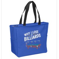 Why I Lose At Billiards Pool Player Billiard Snooker Zip Tote Bag