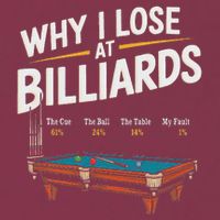 Why I Lose At Billiards Pool Player Billiard Snooker 16oz Travel Tumbler