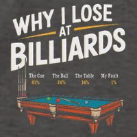 Why I Lose At Billiards Pool Player Billiard Snooker Vector Backpack