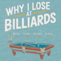 Why I Lose At Billiards Pool Player Billiard Snooker Sueded Cloud Jersey T-Shirt