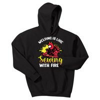 Welding It's Like Sewing With Fire Funny Welder Vintage Kids Hoodie