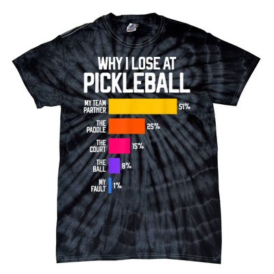 Why I Lose At Pickleball Humor Funny Pickleballers Tie-Dye T-Shirt