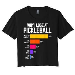 Why I Lose At Pickleball Humor Funny Pickleballers Women's Crop Top Tee