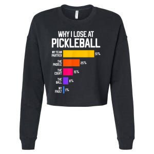 Why I Lose At Pickleball Humor Funny Pickleballers Cropped Pullover Crew