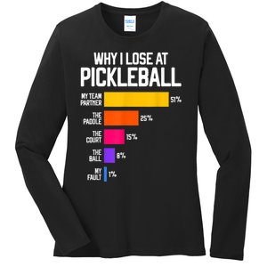 Why I Lose At Pickleball Humor Funny Pickleballers Ladies Long Sleeve Shirt