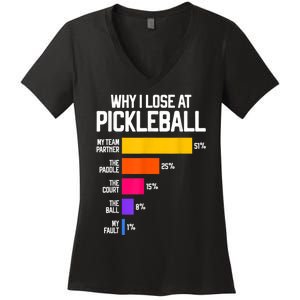 Why I Lose At Pickleball Humor Funny Pickleballers Women's V-Neck T-Shirt