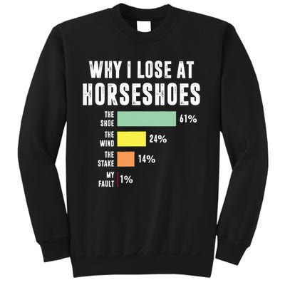 Why I Lose At Horseshoes, Funny Horseshoe Pitching Sweatshirt