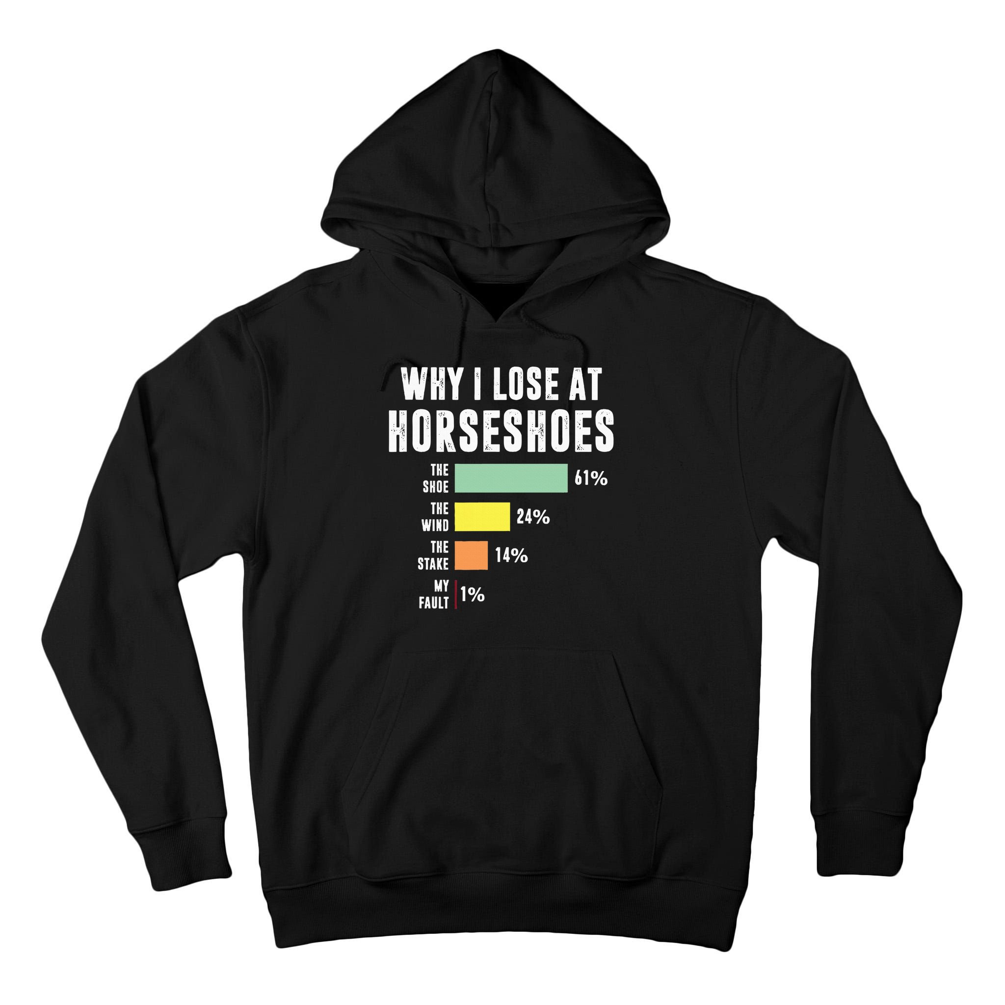 Why I Lose At Horseshoes, Funny Horseshoe Pitching Tall Hoodie