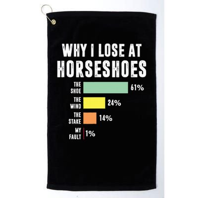 Why I Lose At Horseshoes, Funny Horseshoe Pitching Golf Towel