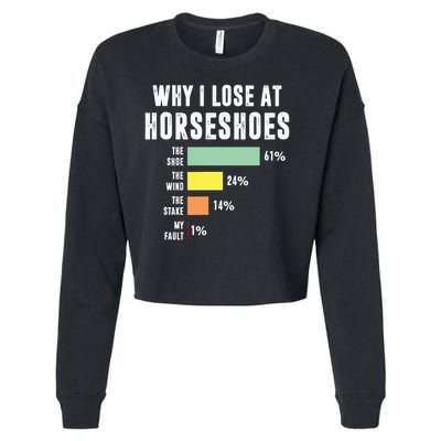 Why I Lose At Horseshoes, Funny Horseshoe Pitching Cropped Pullover Crew