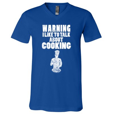 Warning I Like To Talk About Cooking Chef Gift V-Neck T-Shirt