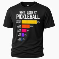 Why I Lose At Pickleball Humor Funny Pickleballers Cooling Performance Crew T-Shirt