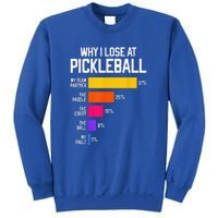 Why I Lose At Pickleball Humor Funny Pickleballers Sweatshirt