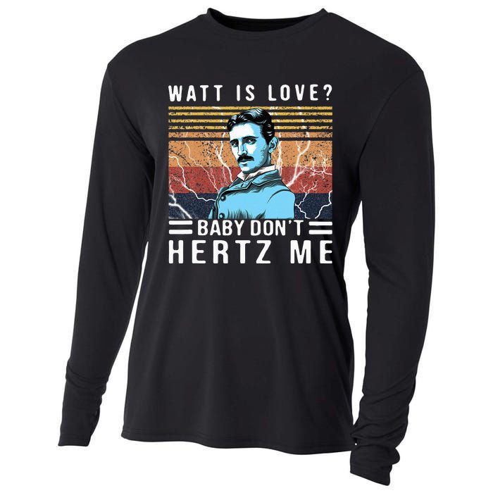 Watt Is Love Baby Don't Hertz Me Nikola Tesla Vintage Cooling Performance Long Sleeve Crew