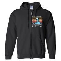 Watt Is Love Baby Don't Hertz Me Nikola Tesla Vintage Full Zip Hoodie